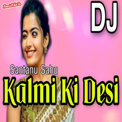 Kalmi Ki Desi Sambalpuri Dj Remix